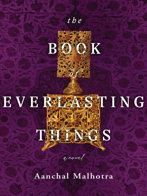 Title details for The Book of Everlasting Things by Aanchal Malhotra - Available